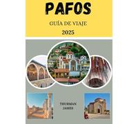 Guía de viaje a Pafos 2025: Un viaje completo a través de los encantadores destinos de Paphos, atracciones imprescindibles, paisajes pintorescos, consejos prácticos y asesoramiento de expertos.