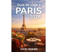 Guía de viaje a París 2026: El arte del lujo pausado, rincones ocultos y elegancia europea atemporal.