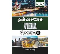 GUÍA DE VIAJE A VIENA 2026: Más allá de palacios y pasteles: la ciudad al descubierto
