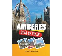 GUÍA DE VIAJE AMBERES 2027: Barrio de los Diamantes, Catedral de Nuestra Señora, Barrio de la Moda, Casco Histórico y cultura belga