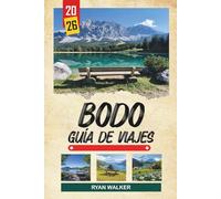 GUÍA DE VIAJE BODØ 2026: Mareas de Saltstraumen, senderos de senderismo árticos, ferris costeros, vistas al sol de medianoche y cultura del norte noruego