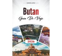 GUÍA DE VIAJE BUTÁN 2026: Explore la arquitectura histórica, los paseos frente al río y las riquezas culturales en el corazón de Aragón