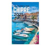GUÍA DE VIAJE CHIPRE 2025: Consejos de expertos sobre los secretos mejor guardados, las principales atracciones y las aventuras fuera de lo común