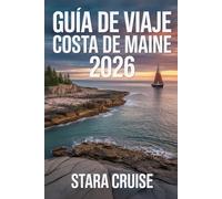 Guía de Viaje Costa de Maine: Tu compañero esencial para las ciudades costeras, los senderos ocultos y las vistas al mar