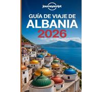 Guía de viaje de Albania 2026: Donde la historia, la aventura y la naturaleza convergen en cada esquina