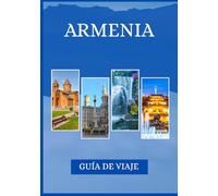 GUÍA DE VIAJE DE ARMENIA