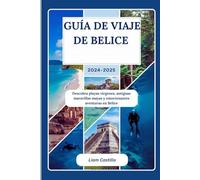 Guía de viaje de Belice 2024-2025: Descubra playas vírgenes, antiguas maravillas mayas y emocionantes aventuras en Belice