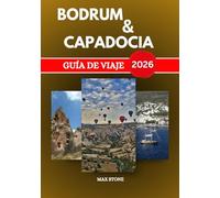 Guía de viaje de Bodrum y Capadocia 2026: Una guía práctica de las ciudades costeras y los valles rupestres de Turquía