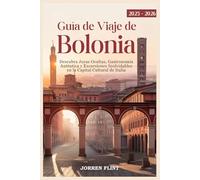 Guía de Viaje de Bolonia 2025-2026: Descubra Joyas Ocultas, Gastronomía Auténtica y Excursiones Inolvidables en la Capital Cultural de Italia