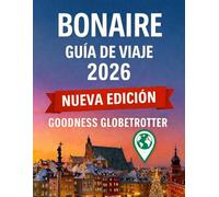 Guía de viaje de Bonaire 2026 (Globetrotter Travel Series)