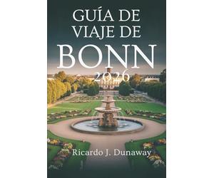 Guía de viaje de Bonn 2026: Descubra la cultura, la calma y el encanto de la histórica ciudad ribereña de Alemania