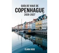 GUÍA DE VIAJE DE COPENHAGUE 2026-2027: Recorre la capital de Dinamarca con consejos de expertos sobre cómo explorarla fácilmente.
