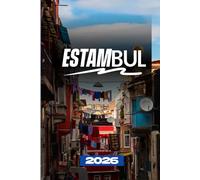 GUÍA DE VIAJE DE ESTAMBUL 2026