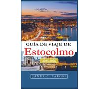 Guía de viaje de Estocolmo 2025-2026: Descubre los sabores locales, los barrios y las experiencias que definen el encanto distintivo de la ciudad.
