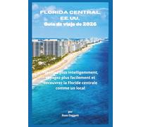 Guía de Viaje de Florida Central, EE. UU. 2026: Planifica Mejor, Viaja con Facilidad y Experimenta Florida Central Como un Local