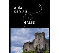 Guía de Viaje de Gales (Guías Esencia Nómada)