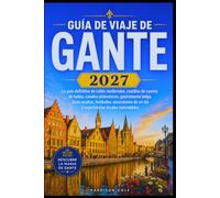 GUÍA DE VIAJE DE GANTE 2027