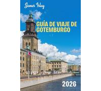 Guía de viaje de Gotemburgo 2026: Una guía local sobre gastronomía, islas, cultura y viajes inteligentes por Escandinavia.