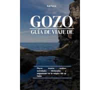 GUÍA DE VIAJE DE GOZO 2025-2026: Playas, tesoros ocultos, actividades destacadas y alojamiento en la mágica isla de Malta