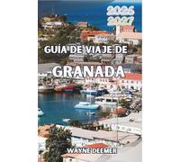 Guía de viaje de Granada 2026-2027: Plantaciones de especias, chocolate, buceo en pecios, excursiones por la selva tropical y el Carnaval de Spicemas: tu aventura en la Isla de las Especias