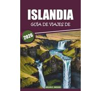 Guía de viaje de Islandia 2026: Explora maravillas naturales, volcanes, glaciares, cascadas, actividades imperdibles y experiencias culturales únicas