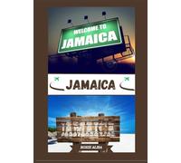 GUÍA DE VIAJE DE JAMAICA 2025: Presentación de Jamaica: los mejores lugares para visitar, el mejor momento para ir, hoteles, requisitos de visa, consejos de transporte y mucho más
