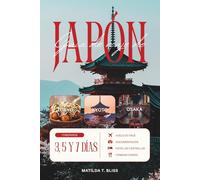 GUÍA DE VIAJE DE JAPÓN 2026: Explicación de Tokio, Kioto y Osaka: itinerarios paso a paso, tour en tren simplificado, dónde alojarse, qué comer, etiqueta cultural y errores a evitar (incluye mapas).