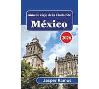 Guía de viaje de la Ciudad de México 2026: Un enfoque fundamentado sobre la vida vecinal, la cultura, la gastronomía y la planificación nocturna