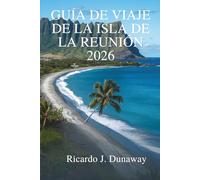 GUÍA DE VIAJE DE LA ISLA DE LA REUNIÓN 2026: Una escapada panorámica a través de la naturaleza y la cultura en el paraíso francés del océano Índico