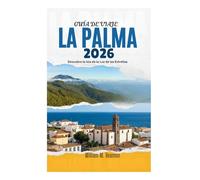 GUÍA DE VIAJE DE LA PALMA 2026: Descubre la Isla de la Luz de las Estrellas