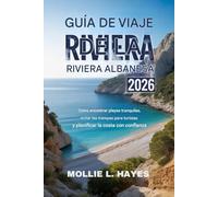 Guía de viaje de la Riviera albanesa 2026: Cómo encontrar playas tranquilas, evitar trampas para turistas y planificar la costa con confianza