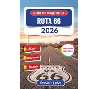 Guía de viaje de la Ruta 66 2026 (A todo color): Descubre atracciones de carretera, restaurantes clásicos, pueblos fantasma y paradas panorámicas con ... de diario (Guía del viajero a todo color)
