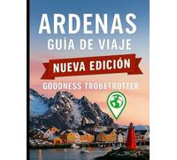 Guía de viaje de las Ardenas 2026: Descubra la naturaleza oculta de Europa, explore la belleza indómita, la historia y el corazón de las Ardenas.