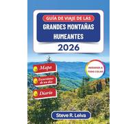 Guía de viaje de las Grandes Montañas Humeantes 2026 (A todo color): Explora caminatas, cascadas, vida silvestre y rutas escénicas de los Apalaches, ... de diario (Guía del viajero a todo color)