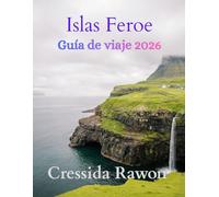 Guía de Viaje de las Islas Feroe 2026: Descubra pueblos escondidos, acantilados épicos, caminatas panorámicas, cultura local y consejos de viaje para explorar las Islas Feroe como un local