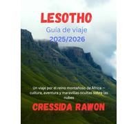 Guía de viaje de Lesoto 2025/2026: Un viaje por el reino montañoso de África - cultura, aventura y maravillas ocultas sobre las nubes
