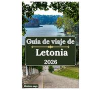 Guía de viaje de Letonia 2026: Un viaje a través de los balnearios de Riga, la belleza de la costa báltica, los paisajes naturales de Letonia y las imperdibles aventuras en Dzintarzeme.