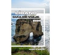 Guía De Viaje De Líbano 2025