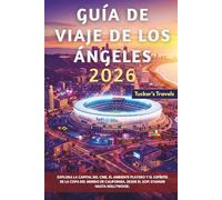 Guía de viaje de Los Ángeles 2026: Explora la capital del cine, el ambiente playero y el espíritu de la Copa del Mundo de California, desde el SoFi Stadium hasta Hollywood.