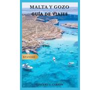 GUÍA DE VIAJE DE MALTA Y GOZO