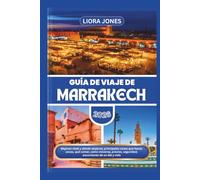 Guía de viaje de Marrakech 2026: Mejores riads y dónde alojarse, principales cosas que hacer, zocos, qué comer, cómo moverse, precios, seguridad, excursiones de un día y más