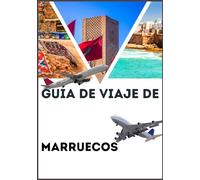 GUÍA DE VIAJE DE MARRUECOS 2026