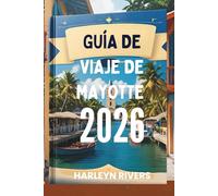 GUÍA DE VIAJE DE MAYOTTE 2026: El encanto del océano Índico: una exploración insular