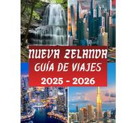 Guía de viaje de Nueva Zelanda 2025-2026: Descubra las principales atracciones, joyas ocultas, itinerarios de expertos y consejos de viaje esenciales con mapas en vivo y sin conexión.