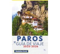 Guía de viaje de Paros 2025-2026: Viajar por la isla es fácil con itinerarios útiles, consejos de planificación y descubrimientos locales.