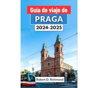 Guía de viaje de Praga 2024-2025: Un viaje completo por la joya de la corona de la República Checa, abrazando sus Historia, Principales atracciones y cultura vibrante