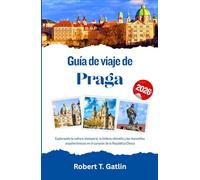 Guía de viaje de Praga 2026: Explorando la cultura atemporal, la belleza ribereña y las maravillas arquitectónicas en el corazón de la República Checa