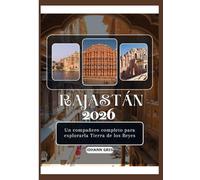 GUÍA DE VIAJE DE RAJASTÁN 2026: Un compañero completo para explorarla Tierra de los Reyes.