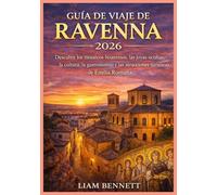 GUÍA DE VIAJE DE RAVENNA 2026: Descubre los mosaicos bizantinos, las joyas ocultas, la cultura, la gastronomía y las atracciones turísticas de Emilia Romaña.
