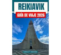 Guía de viaje de Reikiavik 2026: Descubre la cultura, la historia y los pintorescos paisajes de Reikiavik en tu próximo viaje.